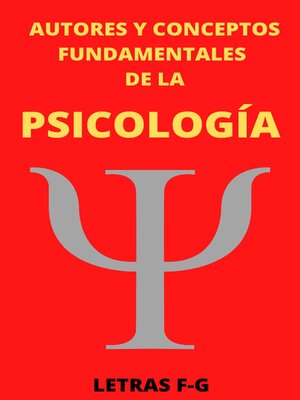 cover image of Autores y Conceptos Fundamentales de la Psicología Letras F-G